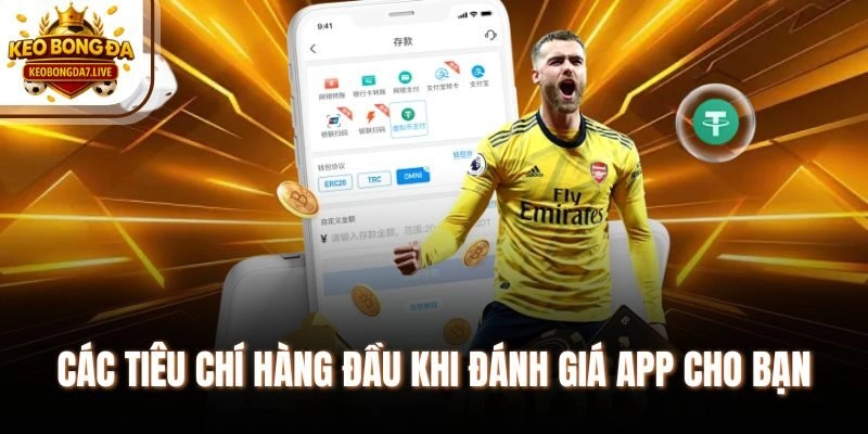 Các tiêu chí hàng đầu khi đánh giá app cho bạn