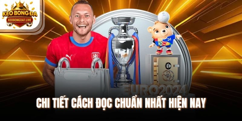 Chi tiết cách đọc chuẩn nhất hiện nay