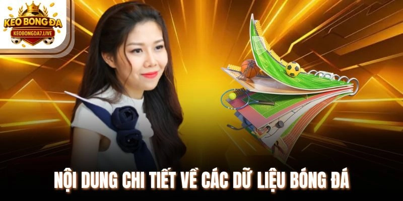 Nội dung chi tiết về các dữ liệu bóng đá